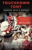 Touchdown Tony - Running with a Purpose (Paperback) - Tony Nathan Photo