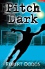 Pitch Dark (Paperback) - Robert Dodds Photo