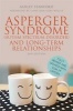 Asperger Syndrome (Autism Spectrum Disorder) and Long-Term Relationships - Fully Revised and Updated with DSM-5 Criteria (Paperback, 2nd Revised edition) - Ashley Stanford Photo