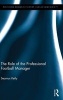 The Role of the Professional Football Manager (Hardcover) - Seamus Kelly Photo