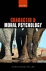 Character and Moral Psychology (Paperback) - Christian B Miller Photo