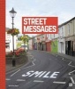 Street Messages (Hardcover) - Nicholas Ganz Photo