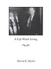 A Life Worth Living (Hardcover) - David E Smith Photo