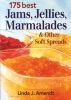 175 Best Jams, Jellies, Marmalades & Other Soft Spreads (Paperback) - Linda Amendt Photo