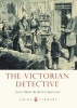 The Victorian Detective (Paperback) - Alan Moss Photo