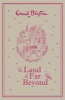 The Land of Far Beyond - 's Retelling of the Pilgrim's Progress (Hardcover, Gift edition) - Enid Blyton Photo