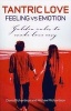 Tantric Love - Feeling vs Emotion - Golden Rules to Make Love Easy (Paperback) - Diana Richardson Photo