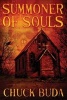 Summoner of Souls - A Supernatural Western Thriller (Paperback) - Chuck Buda Photo