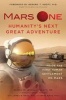 Mars One: Humanity's Next Great Adventure - Inside the First Human Settlement on Mars (Paperback) - Gerard t Hooft Photo