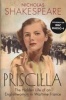 Priscilla - The Hidden Life of an Englishwoman in Wartime France (Hardcover) - Nicholas Shakespeare Photo