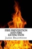 Fire Prevention and Fire Extinction (Paperback) - James Braidwood Photo