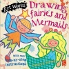 Drawing Fairies and Mermaids - With Easy Step-by-Step Instructions (Paperback) - Scrace Carolyn Photo