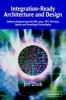 Integration-Ready Architecture and Design - Software Engineering with XML, Java, .NET, Wireless, Speech, and Knowledge Technologies (Paperback, New) - Jeff Zhuk Photo