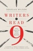 Writers to Read - Nine Names That Belong on Your Bookshelf (Paperback) - Douglas Wilson Photo