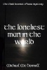 The Loneliest Man in the World (Paperback) - Michael McDonnell Photo