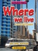 Where We Live - Places/Settlement (Paperback, 2nd Revised edition) - Brian Knapp Photo