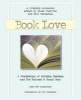 Book Love - A Celebration of Writers, Readers & the Printed and Bound Book (Paperback) - James Charlton Photo