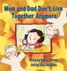 Mom and Dad Don't Live Together Anymore (Paperback, Revised) - Kathy Stinson Photo