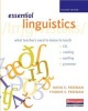 Essential Linguistics, Second Edition - What Teachers Need to Know to Teach ESL, Reading, Spelling, and Grammar (Paperback) - David E Freeman Photo