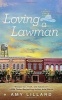 Loving a Lawman (Paperback) - Amy Lillard Photo