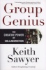 Group Genius - The Creative Power of Collaboration (Paperback) - Keith Sawyer Photo