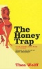 The Honey Trap (Paperback) - Thea Wolff Photo