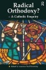 Radical Orthodoxy? - A Catholic Enquiry (Paperback, New Ed) - Laurence Paul Hemming Photo