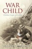 War Child - A History of Children in Conflict (Hardcover) - Martin Parsons Photo