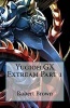 Yugioh Gx Extream Part 1 (Paperback) - Robert Brown Photo