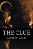 The Clue (Paperback) - Carolyn Wells Photo