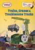 Trains, Cranes & Troublesome Trucks (Thomas & Friends) (Board book) - Golden Books Photo