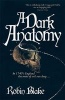 A Dark Anatomy (Paperback) - Robin Blake Photo