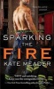 Sparking the Fire (Paperback) - Kate Meader Photo