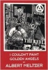 I Couldn't Paint Golden Angels - Sixty Years of Commonplace Life and Anarchist Agitation (Paperback) - Albert Meltzer Photo