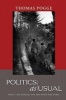 Politics as Usual - What Lies Behind the Pro-Poor Rhetoric (Paperback, New) - Thomas W Pogge Photo