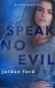 Speak No Evil (Paperback) - Jordan Ford Photo