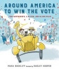 Around America to Win the Vote - Two Suffragists, a Kitten, and 10,000 Miles (Hardcover) - Mara Rockliff Photo