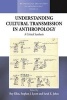 Understanding Cultural Transmission in Anthropology - A Critical Synthesis (Hardcover, New) - Roy Ellen Photo