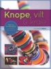 Knope, Vilt & Krale - Meer as 50 Projekte Vir Juwele En Bykomstighede (Afrikaans, Paperback) - Michelle Felder Photo