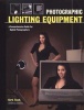 Photographic Lighting Equiptment - A Comprehensive Guide for Digital Photographers (Paperback) - Kirk Tuck Photo