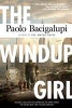 The Windup Girl (Paperback) - Paolo Bacigalupi Photo