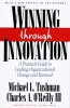 Winning Through Innovation - A Practical Guide to Leading Organizational Change and Renewal (Hardcover, 2nd Revised edition) - Michael L Tushman Photo