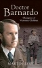 Doctor Barnardo - Champion of Victorian Children (Paperback) - Martin Levy Photo