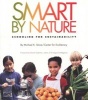 Smart by Nature - Schooling for Sustainability (Hardcover) - Michael K Stone Photo