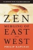 Zen: Merging of East and West (Paperback) - Roshi Philip Kapleau Photo