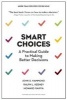 Smart Choices - A Practical Guide to Making Better Decisions (Hardcover) - John S Hammond Photo