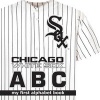 Chicago White Sox ABC (Board book) - Brad Epstein Photo