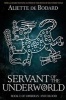 Servant of the Underworld (Paperback) - Aliette de Bodard Photo