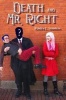 Death & Mr Right (Paperback) - Kendra Saunders Photo