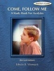 Come, Follow Me - A Study Book for Acolytes (Paperback, Teacher' Guide.) - Edwin B Womack Photo